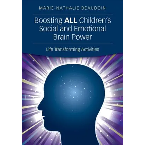 Boosting All Children′s Social and Emotional Brain Power: Life Transforming Activities