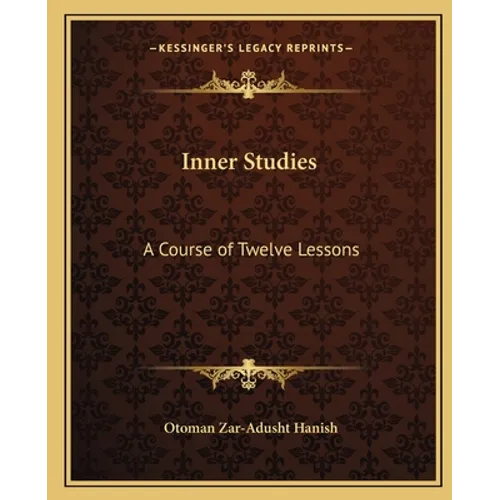 Inner Studies: A Course of Twelve Lessons