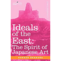 Ideals of the East: The Spirit of Japanese Art