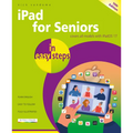 iPad for Seniors in Easy Steps: Covers All Models with Ipados 17