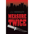 Measure Twice