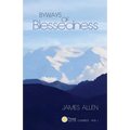 Byways of Blessedness (Pause Your Life CLASSICS - VOL. I)