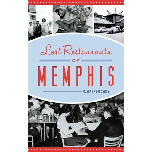 Lost Restaurants of Memphis