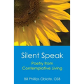 Silent Speak: Poetry from Contemplative Living