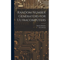 Random Number Generators for Ultracomputers