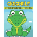 Crocodile Coloring Book For Kids: 50 Crocodile Designs for Kids And Toddlers