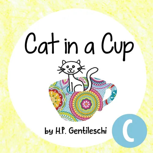 Cat in a Cup: The Letter C Book