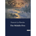 The Middle Five: Indian Boys' Journey Through Education and Identity