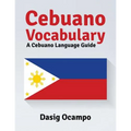 Cebuano Vocabulary: A Cebuano Language Guide
