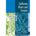 California Rivers and Streams: The Conflict Between Fluvial Process and Land Use