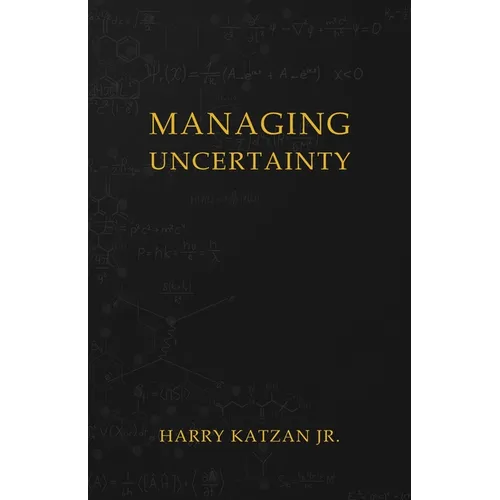 Managing Uncertainty