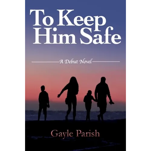 To Keep Him Safe