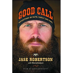 Good Call: Reflections on Faith, Family, and Fowl - Paperback