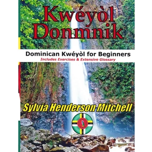 Kwéyòl Donmnik: Dominican Kwéyòl for Beginners