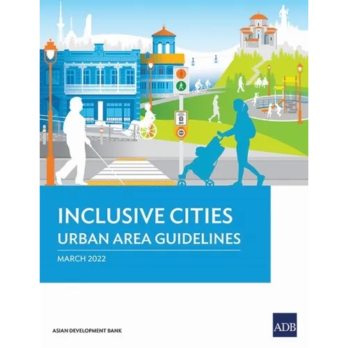 Inclusive Cities--Urban Area Guidelines