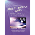 100 Things Duran Duran Fans Should Know & Do During This Life: a New, Quirky Guide to Nostalgia from 1978 to Danse Macabre