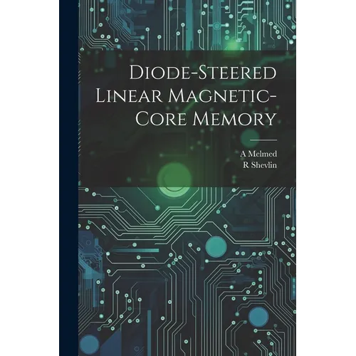 Diode-steered Linear Magnetic-core Memory