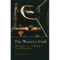 The Weaver's Craft: Cloth, Commerce, and Industry in Early Pennsylvania