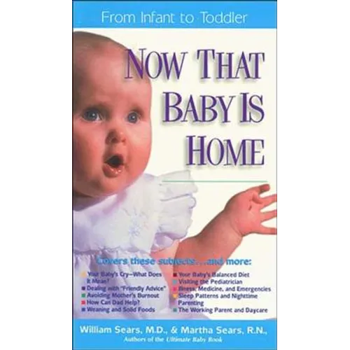 Now That Baby is Home: From Infant to Toddler