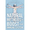 Natural Methods to Boost Your Immune System