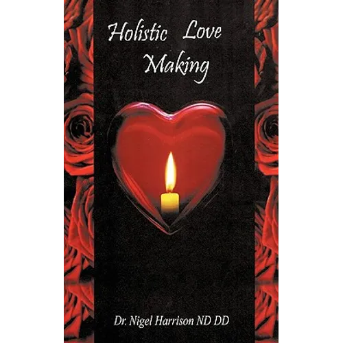 Holistic Love Making