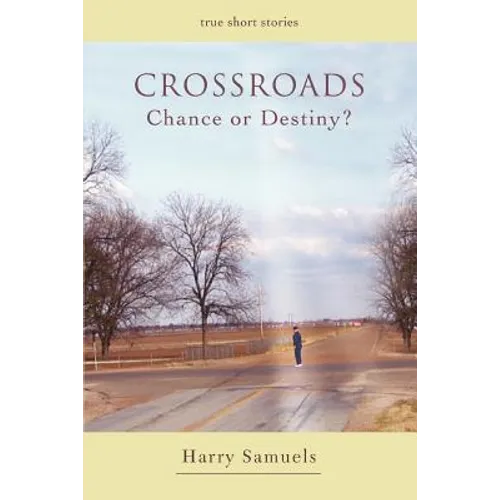 Crossroads: Chance or Destiny?