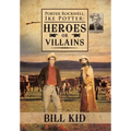 Porter Rockwell, Ike Potter: Heros or Villains