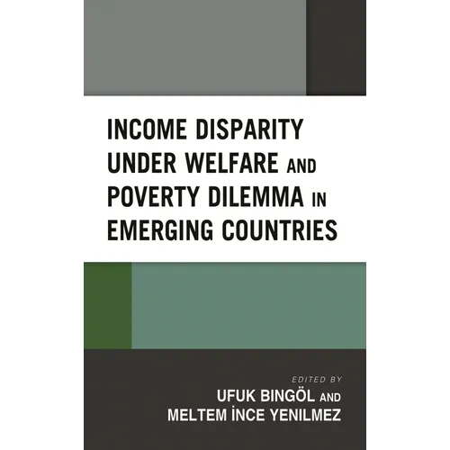 Income Disparity under Welfare and Poverty Dilemma in Emerging Countries