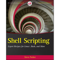 Shell Scripting: Expert Recipes for Linux, Bash, and More