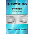 The Hypnosis I Know