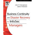 Business Continuity and Disaster Recovery for InfoSec Managers