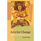Arts for Change: Teaching Outside the Frame