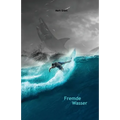Fremde Wasser: Intermediate German Reader Parallel translation for speakers of English