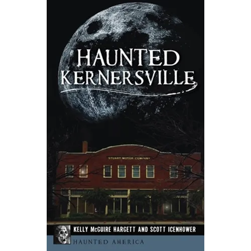 Haunted Kernersville