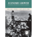 Economic Growth: Unleashing the Potential of Human Flourishing (Values and Capitalism)