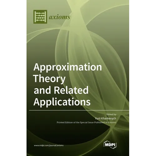 Approximation Theory and Related Applications