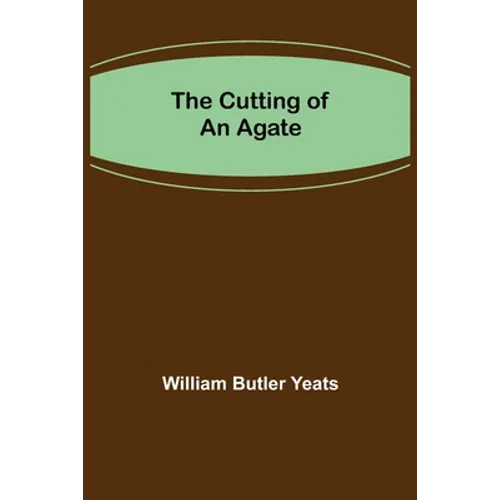 The Cutting of an Agate