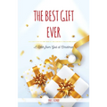 The Best Gift Ever: A Letter from God at Christmas