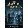 The Sapphire Chronicles: Broken Lair