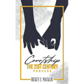 Courtship: The 21st Century Process