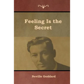 Feeling Is the Secret