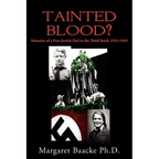 Tainted Blood?: Memoirs of a Part-Jewish Girl in the Third Reich 1933-1945 - Paperback