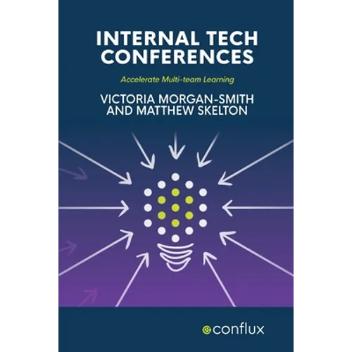 Internal Tech Conferences: Accelerate Multi-team Learning