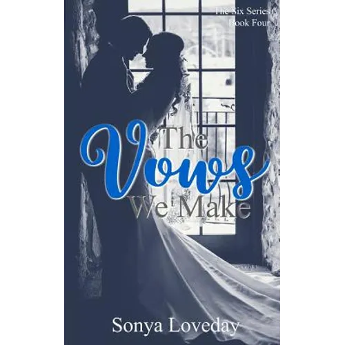 The Vows We Make