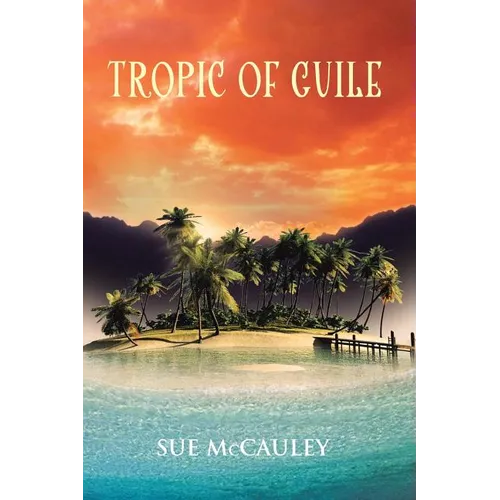 Tropic of Guile