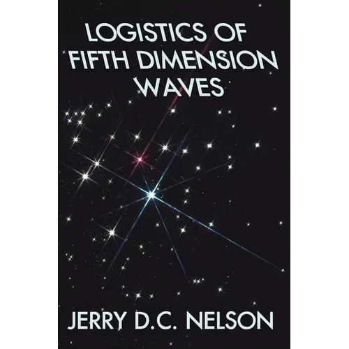 Logistics of Fifth Dimension Waves