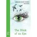 English Short Stories: The Blink of an Eye (CEFR Level B2+)