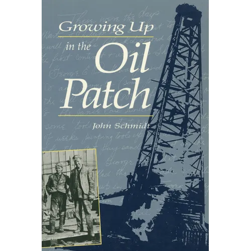 Growing Up in the Oil Patch