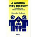 A Window Into History: Family Memory in Children's Literature