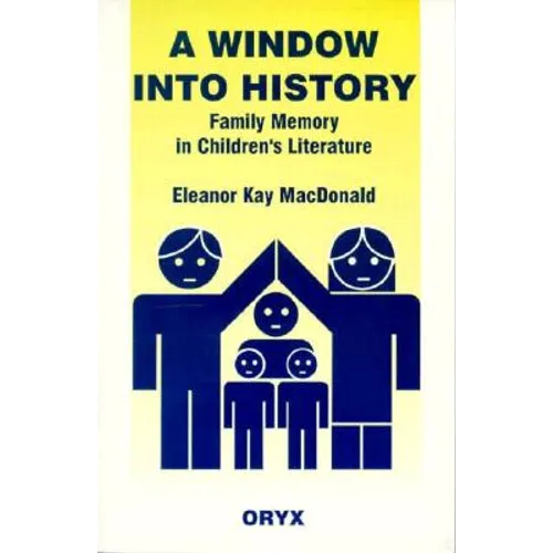 A Window Into History: Family Memory in Children's Literature